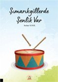 Simarikgillerde Senlik Var