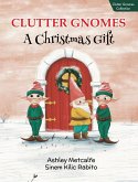 Clutter Gnomes Clutter Gnomes
