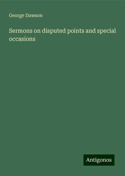 Sermons on disputed points and special occasions