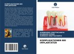 KOMPLIKATIONEN BEI IMPLANTATEN KOMPLIKATIONEN BEI IMPLANTATEN