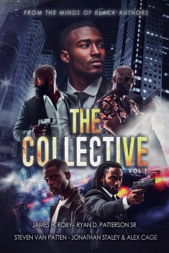 The Collective - Roby, James H; Patterson, Ryan D. Sr; Patten, Steven Van