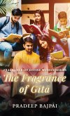 The Fragrance of Gita The Fragrance of Gita