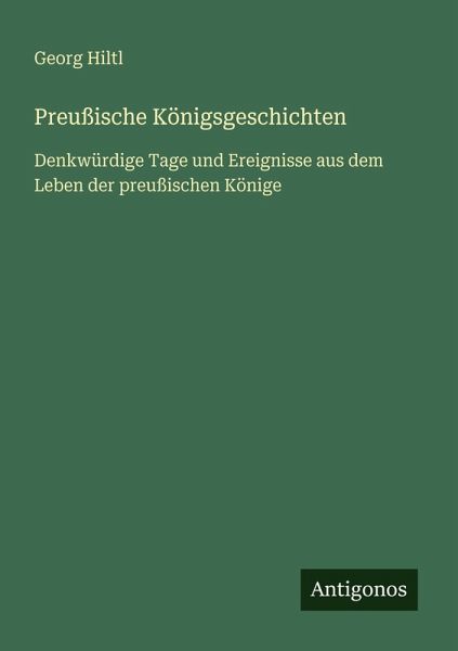 Preußische Königsgeschichten Preußische Königsgeschichten