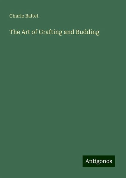 The Art of Grafting and Budding
