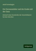 Der Dornauszieher und der Knabe mit der Gans Der Dornauszieher und der Knabe mit der Gans