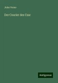 Der Courier des Czar Der Courier des Czar