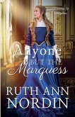 Anyone But the Marquess Anyone But the Marquess