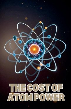 The Cost of Atom Power - Willianinnovador