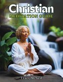 Christian Meditation Guide Christian Meditation Guide