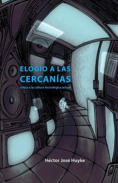 Elogio a las cercanías - Huyke, Héctor J