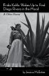 Frida Kahlo Wakes Up to Find Diego... - Bild 1