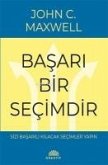 Basari Bir Secimdir Basari Bir Secimdir