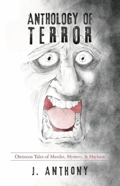 ANTHOLOGY OF TERROR - Anthony, J.