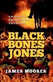 Black Bones Jones Black Bones Jones