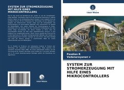 SYSTEM ZUR STROMERZEUGUNG MIT HILFE EINES MIKROCONTROLLERS - R, Pandian;V, Vedanarayanan