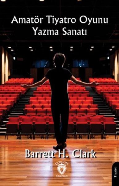 Amatör Tiyatro Oyunu Yazma Sanati Amatör Tiyatro Oyunu Yazma Sanati