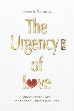 The Urgency of Love - A. Moschella, Tamara