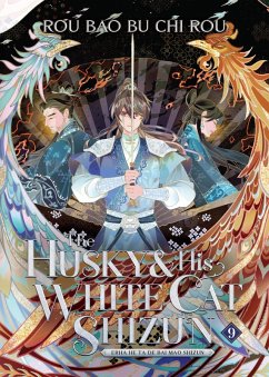 The Husky and His White Cat Shizun: Erha He Ta De Bai Mao Shizun (Novel) Vol. 9 - Rou, Bao Bu Chi Rou