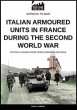 Italian armoured units in France during... - Bild 1