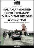 Italian armoured units in France during the second world war Italian armoured units in France during the second world war