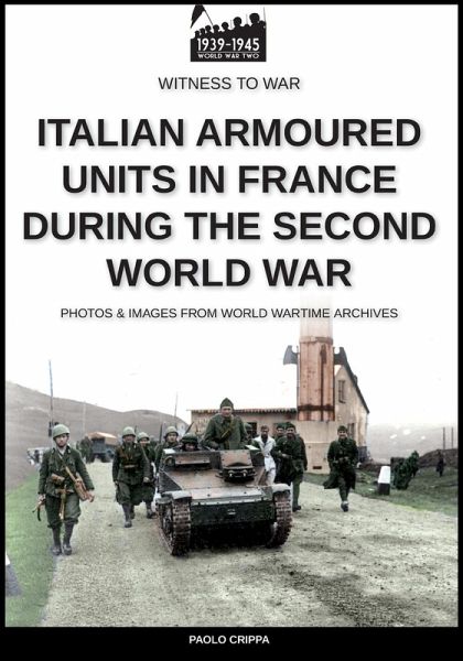 Italian armoured units in France during the second world war Italian armoured units in France during the second world war
