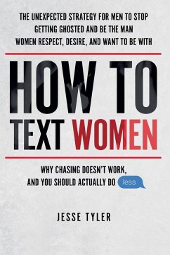 How To Text Women - Tyler, Jesse