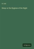 Sleep: or the Hygiene of the Night