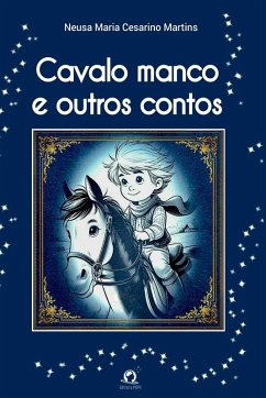 Cavalo Manco E Outros Contos - Maria Cesarino Martins, Neusa