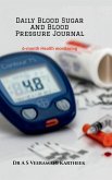 Daily Blood Sugar and Blood Pressure Journal