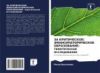 ZA KRITIChESKOE/ JeMANSIPATORIChESKOE OBRAZOVANIE: tematicheskoe issledowanie ZA KRITIChESKOE/ JeMANSIPATORIChESKOE OBRAZOVANIE: tematicheskoe issledowanie
