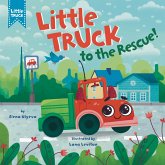 Little Truck to the Rescue! Little Truck to the Rescue!