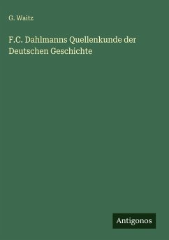 Cover F.C. Dahlmanns Quellenkunde der Deutschen Geschichte