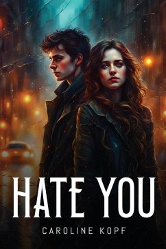 Hate You - Kopf, Caroline