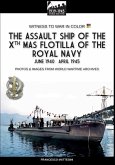 The assault ship of the X MAS Flotilla of the Italian Royal Navy The assault ship of the X MAS Flotilla of the Italian Royal Navy