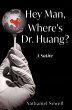 Hey Man, Where's Dr. Huang? - Bild 1