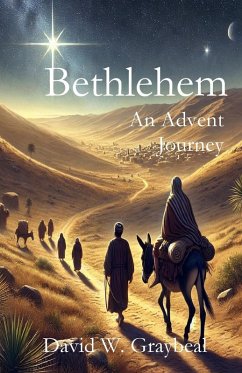 Bethlehem An Advent Journey - Graybeal, David W.