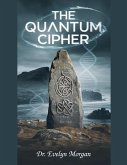 The Quantum Cipher The Quantum Cipher