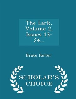 Cover The Lark, Volume 2, Issues 13-24... - Scholar's Choice Edition