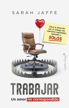 Cover Trabajar: un amor no correspondido