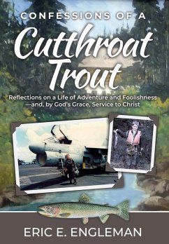 Confessions of a Cutthroat Trout Confessions of a Cutthroat Trout