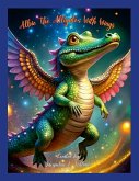 Albie The Alligator With Wings Albie The Alligator With Wings