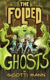 The Folded Ghosts The Folded Ghosts