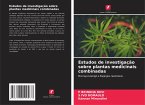 Estudos de investigação sobre plantas medicinais combinadas Estudos de investigação sobre plantas medicinais combinadas