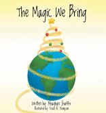 The Magic We Bring The Magic We Bring
