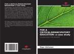 FOR A CRITICAL/EMANCIPATORY EDUCATION: a case study FOR A CRITICAL/EMANCIPATORY EDUCATION: a case study