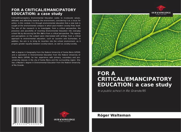 FOR A CRITICAL/EMANCIPATORY EDUCATION: a case study FOR A CRITICAL/EMANCIPATORY EDUCATION: a case study