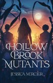 Hollow Brook Mutants Hollow Brook Mutants