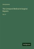 The Liverpool Medical & Surgical Reports