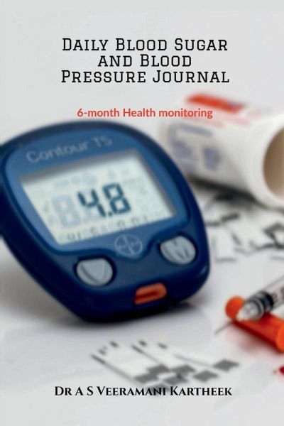Daily Blood Sugar and Blood Pressure Journal Daily Blood Sugar and Blood Pressure Journal