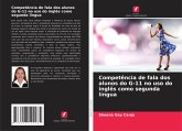 Competência de fala dos alunos do G-11 no uso do inglês como segunda língua Competência de fala dos alunos do G-11 no uso do inglês como segunda língua